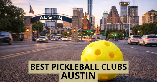 Best Pickleball Clubs in Austin