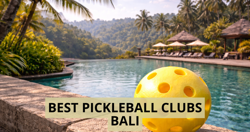 Best Pickleball Clubs in Bali