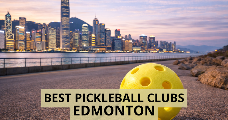 Best Pickleball in Edmonton