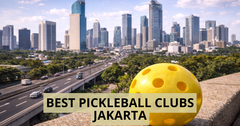 Best Pickleball Clubs in Jakarta