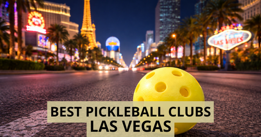 Best Pickleball Clubs in Las Vegas