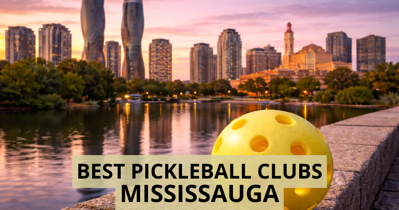 Best Pickleball Clubs in Mississsauga