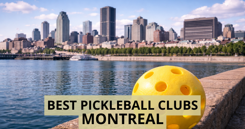 Best Pickleball Clubs in Montreal