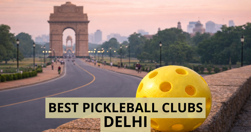 Best Pickleball Clubs in Delhi