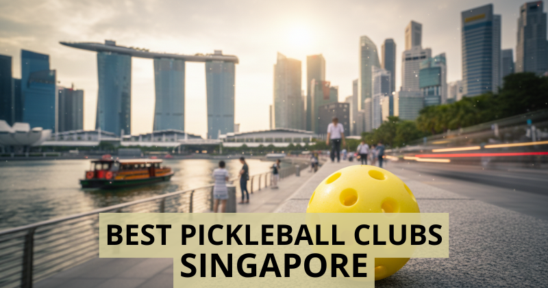 Best Pickleball Clubs in Singapore